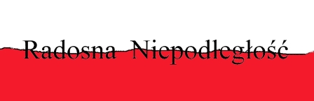 Radosna Niepodległość